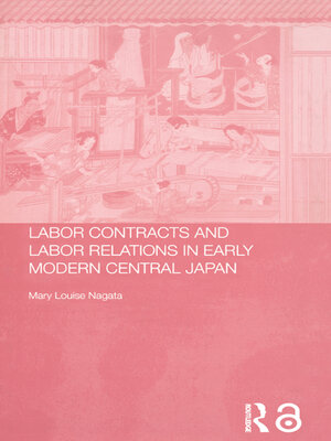 cover image of Labour Contracts and Labour Relations in Early Modern Central Japan